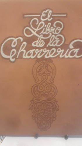 El Libro De La Charreria