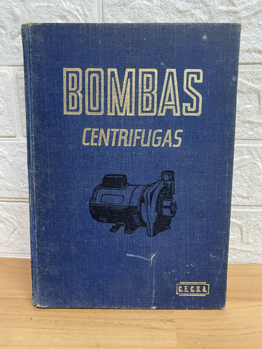 Bombas Centrifugas, Selección, Operación Y Mantenimiento (Usado)