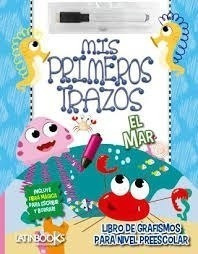 Libro - Mar, El - Mis Primeros Trazos