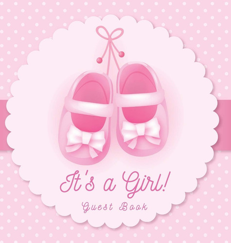 Libro: Baby Shower Guest Book: Its A Girl! Pink Ballerina Tu