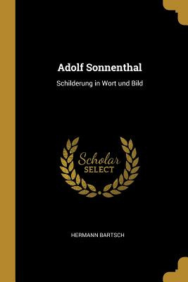 Libro Adolf Sonnenthal: Schilderung In Wort Und Bild - Ba...