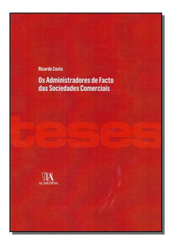 Administradores De Facto Das Sociedades Comercias, Os, De Diversos Autores. Editora Almedina, Capa Mole Em Português, 2021