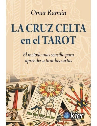 La Cruz Celta En El Tarot