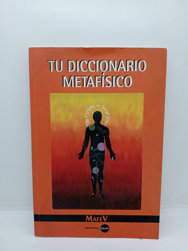 Tu Diccionario Metafísico - Maria Fernanda V. - Esoterismo 