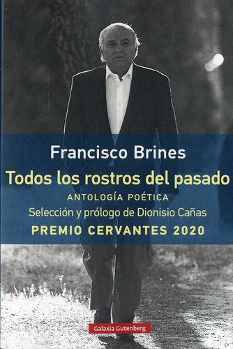 Todos Los Rostros Del Pasado, De Brines, Francisco. Editorial Galaxia Gutenberg, S.l., Tapa Blanda En Español