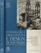 Comprar Livro Introdução À Arquitetura E Design De Software - Uma Visão Sobre A Plataforma Java - Paulo Silveira E Outros [2012]