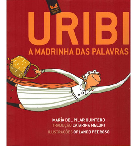 Uribi - A Madrinha Das Palavras, De Quintero, Maria Del Pilar. Editora Mercuryo Jovem, Capa Mole Em Português