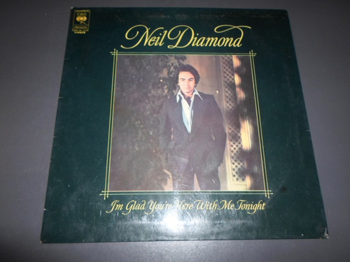 Neil Diamond - I'm Glad You're Here With Me Tonight * Vinilo