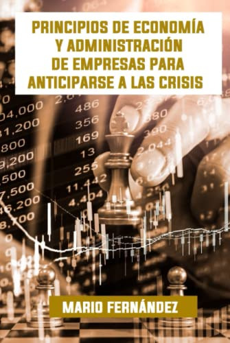 Principios De Economia Y Administracion De Empresas Para Ant