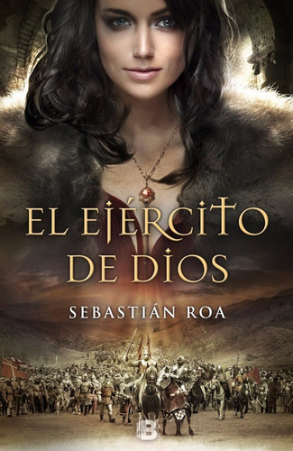El Ejercito De Dios - Sebastian Roa - Ediciones B