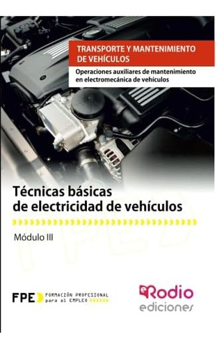 Libro: Técnicas Básicas Electricidad Vehículos, Operac