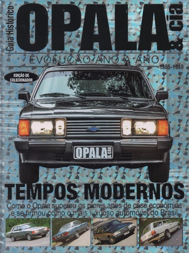 Opala & Cia Especial Guia Histórico Evolução Anos 1985-1989