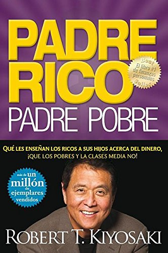 Padre Rico, Padre Pobre (pap Rico, Pap Pobre) (edicin Espaol