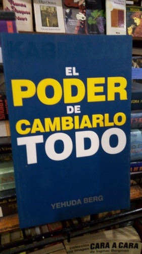 Yehuda Berg - El Poder De Cambiarlo Todo&-.