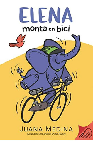 Elena Rides / Elena monta en bici: A Dual Edition (Libro en Inglés), de Medina, Juana. Editorial Candlewick, tapa pasta dura, edición bilingual en inglés, 2023