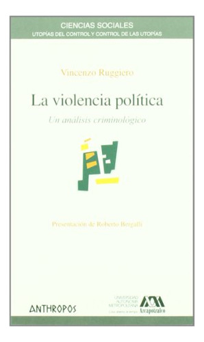 Libro La Violencia Politica Un Analisis Criminol De Ruggiero