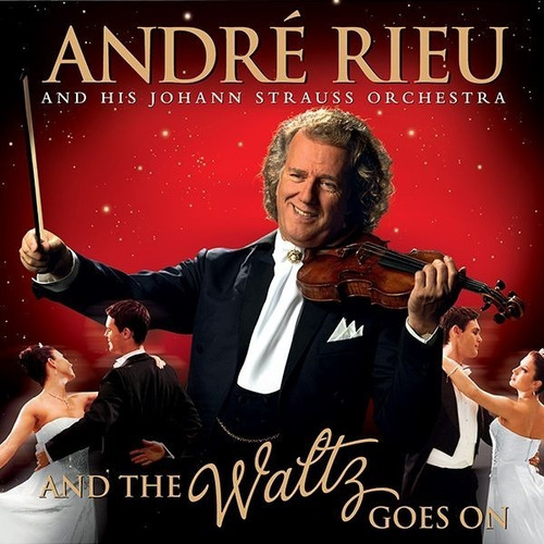 Cd Andre Rieu / And The Waltz Goes On (2011) Europeo