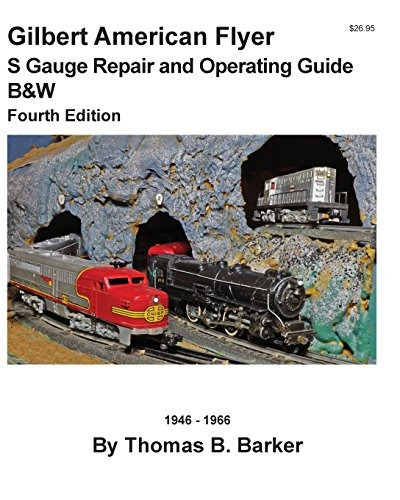 Gilbert American Flyer S Gauge Repair And Operating Guide B 