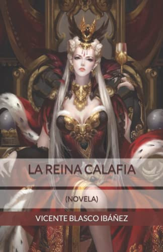 La Reina Calafia: -novela-