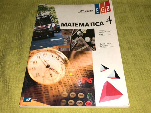 Matemática 4 - Adriana Laura Díaz - A-z Editora