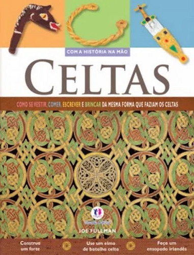 Com A História Na Mão - Celtas, De Ciranda Cultural. Editora Ciranda Cultural, Capa Mole Em Português