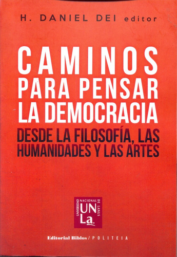 Caminos Para Pensar La Democracia  - Dei, (editor) H. Daniel