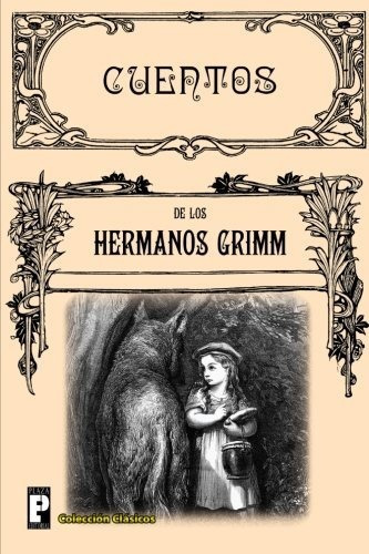 Cuentos, De Los Hermanos Grimm. Editorial Createspace Independent Publishing Platform, Tapa Blanda En Español