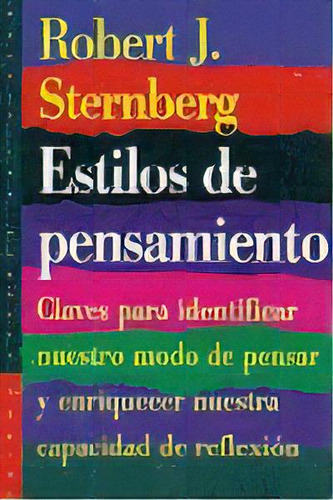 Estilos De Pensamiento, De Sternberg, Robert J.. Editorial Ediciones Paidós, Tapa Blanda En Español