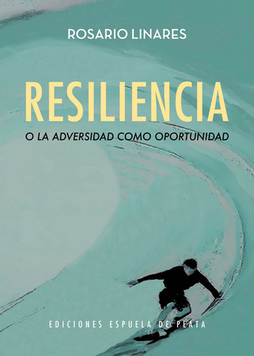 Libro Resiliencia O La Adversidad Como Oportunidad