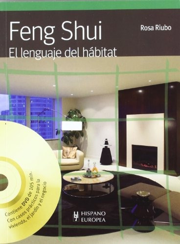 Feng Shui. El Lenguaje Del Habitat (+dvd) (spanish Edition)