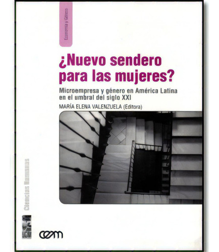 ¿nuevo Sendero Para Las Mujeres? Microempresa Y Género En, De Varios. Serie 9562826624, Vol. 1. Editorial Promolibro, Tapa Blanda, Edición 2005 En Español, 2005