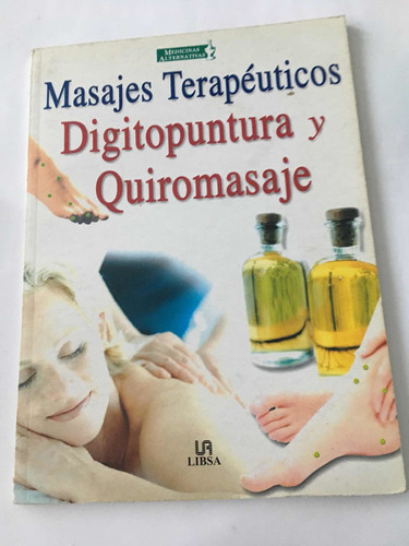 Masajes Terapéuticos Digitopuntura Y Quiromasaje