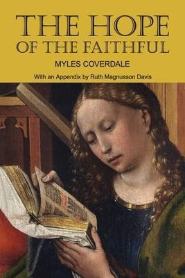 The Hope Of The Faithful, With An Appendix By R. Magnusso...