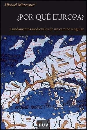 Libro Por Que Europa . Fundamentos Medievales De U  De Mitte