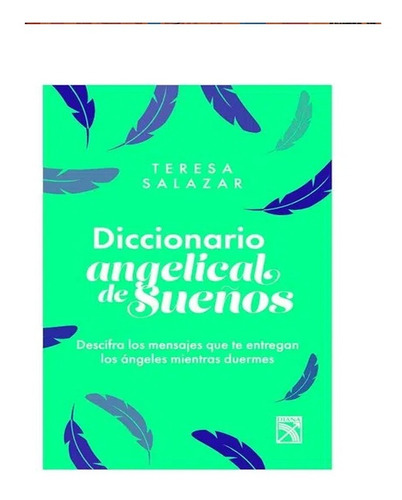 Diccionario Angelical De Sueños. Teresa Salazar Posada