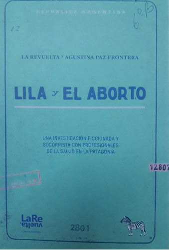 Lila Y El Aborto - Agustina Paz Frontera