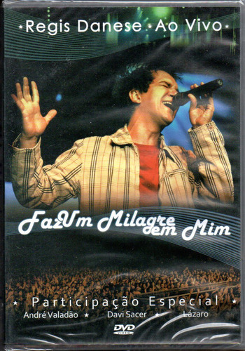 Dvd Régis Danese Faz Um Milagre Em Mim Ao Vivo