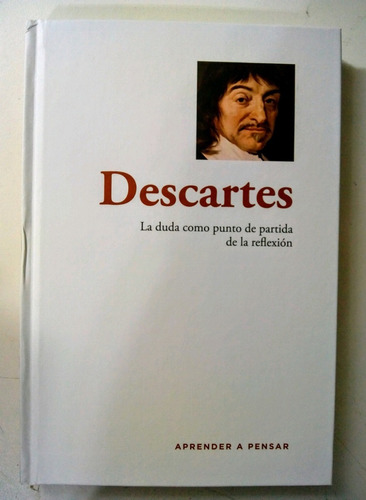 Des-cartes, de APRENDER A PENSAR. Editorial RBA, tapa dura en español, 2015