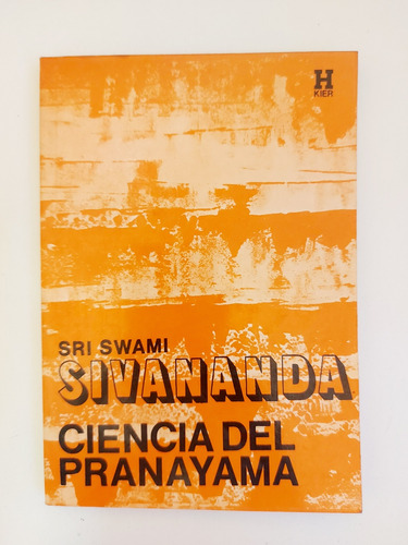 Ciencia Pranayama - Sri Swami Sivananda