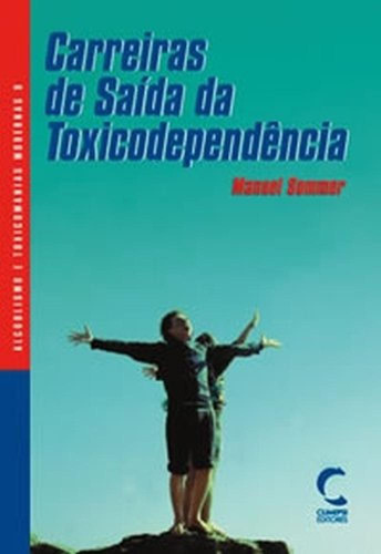 Libro Carreiras De Saida Da Toxicodependencia - Sommer, Man