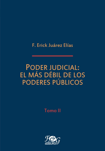 Libro: Poder Judicial: El Más Débil De Los Poderes Públicos,