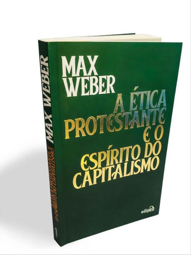 A Ética Protestante E O Espírito Do Capitalismo, De Weber, Max. Editora Edipro, Capa Mole, Edição 2020-07-20 00:00:00 Em Português