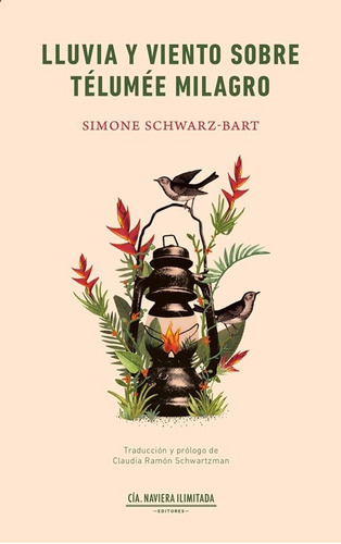 Lluvia Y Viento Sobre Télumée Milagro - Simone Schwarz-bart