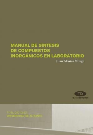 Manual De Sintesis De Compuestos Inorganicos En Laboratorio