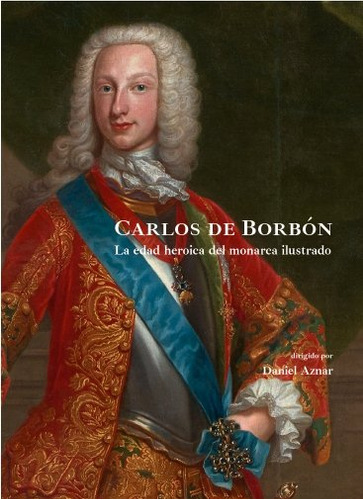 Libro Carlos De Borbon - Daniel Aznar