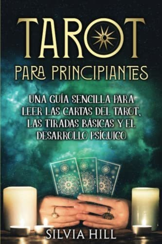 Libro : Tarot Para Principiantes Una Guia Sencilla Para Le 