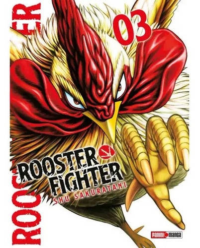 Rooster Fighter: Rooster Fighter, De Shu Sakuratani. Serie Rooster Fighter, Vol. 3. Editorial Panini, Tapa Blanda, Edición 1 En Español, 2022