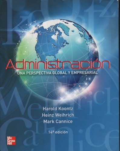 Administracion:una Perspectiva Global Y Empresarial (14a.edi