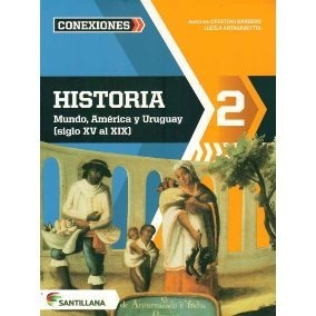 Historia 2  Santillana Cristina Barbero Y Lucila Artagaveyti