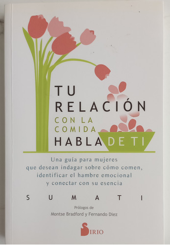 Libro Tu Relacion Con La Comida Habla De Ti De Sumati